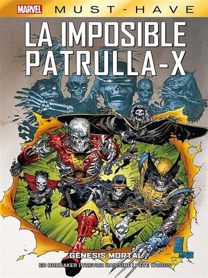 cover image of Marvel Must Have. La imposible Patrulla-X 6. Génesis mortal